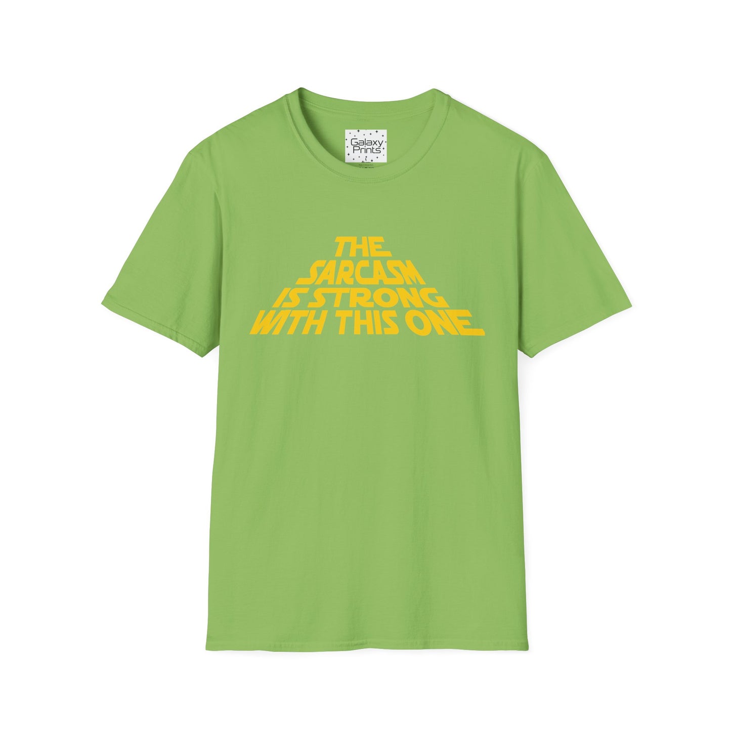 The Sarcasm is Strong Unisex T-Shirt - Inspired by the opening of Star Wars