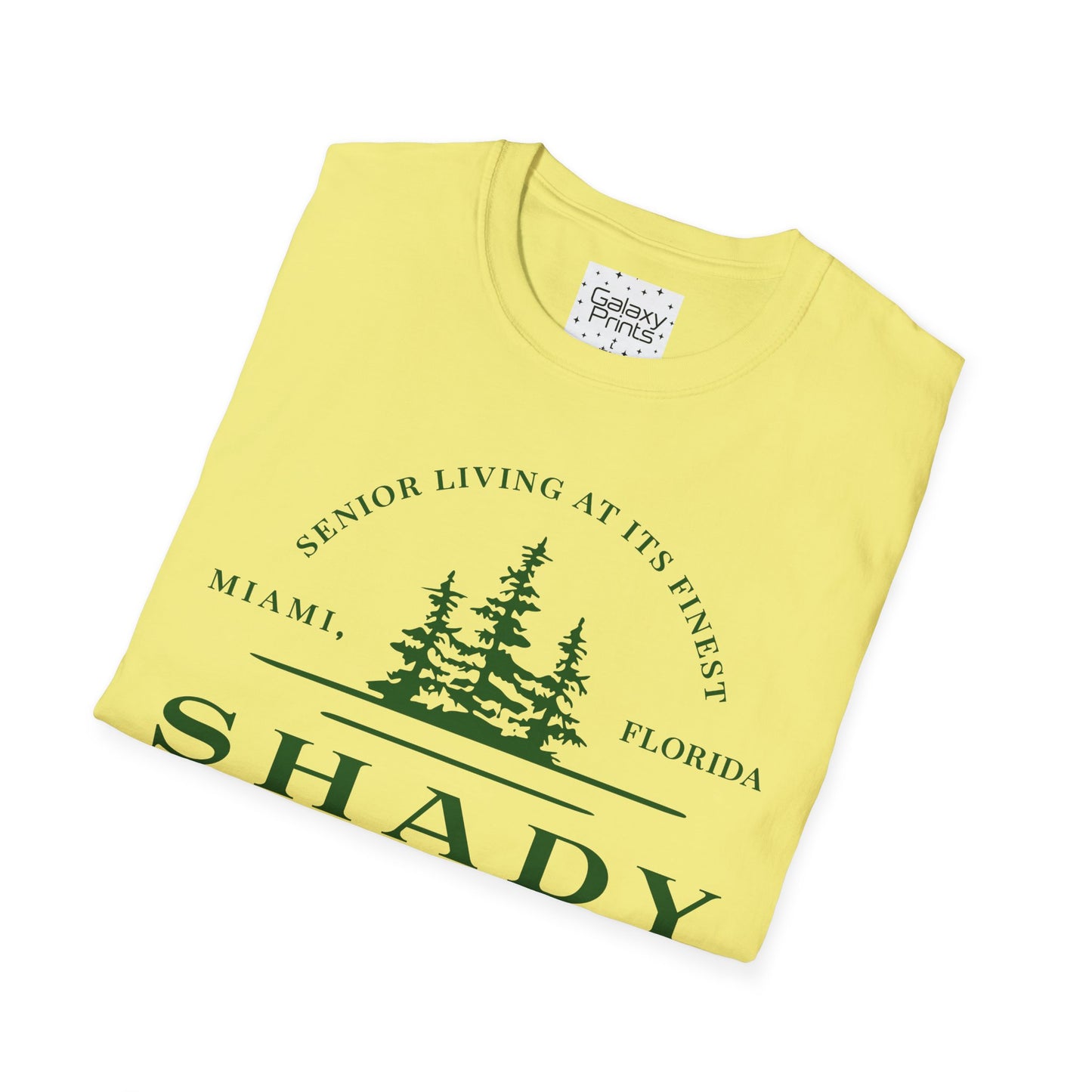 Unisex T-Shirt - POP Culture - 'From the HIT TV show The Golden Girls - Shady Pines Retirement Home is where Sophie lived'