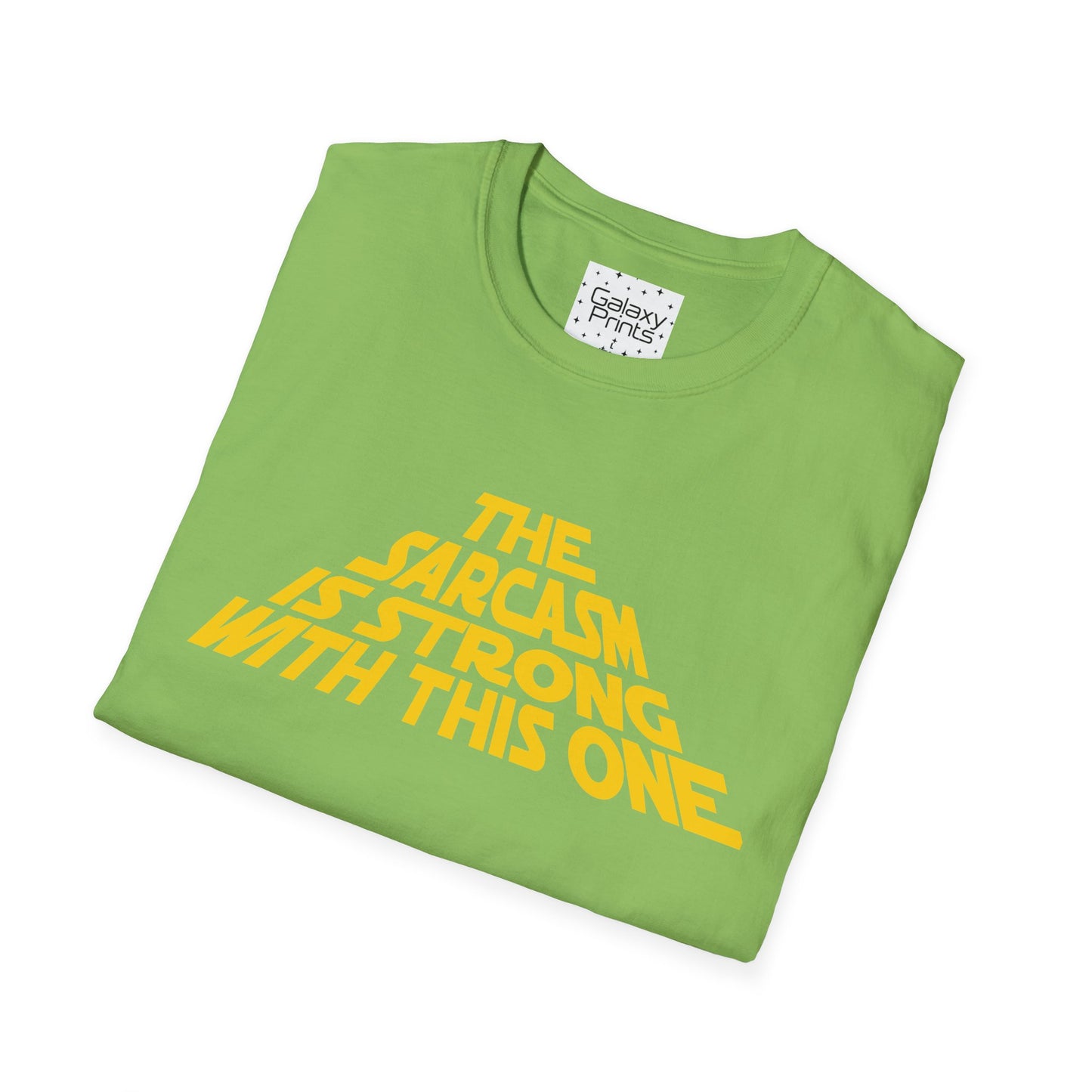 The Sarcasm is Strong Unisex T-Shirt - Inspired by the opening of Star Wars