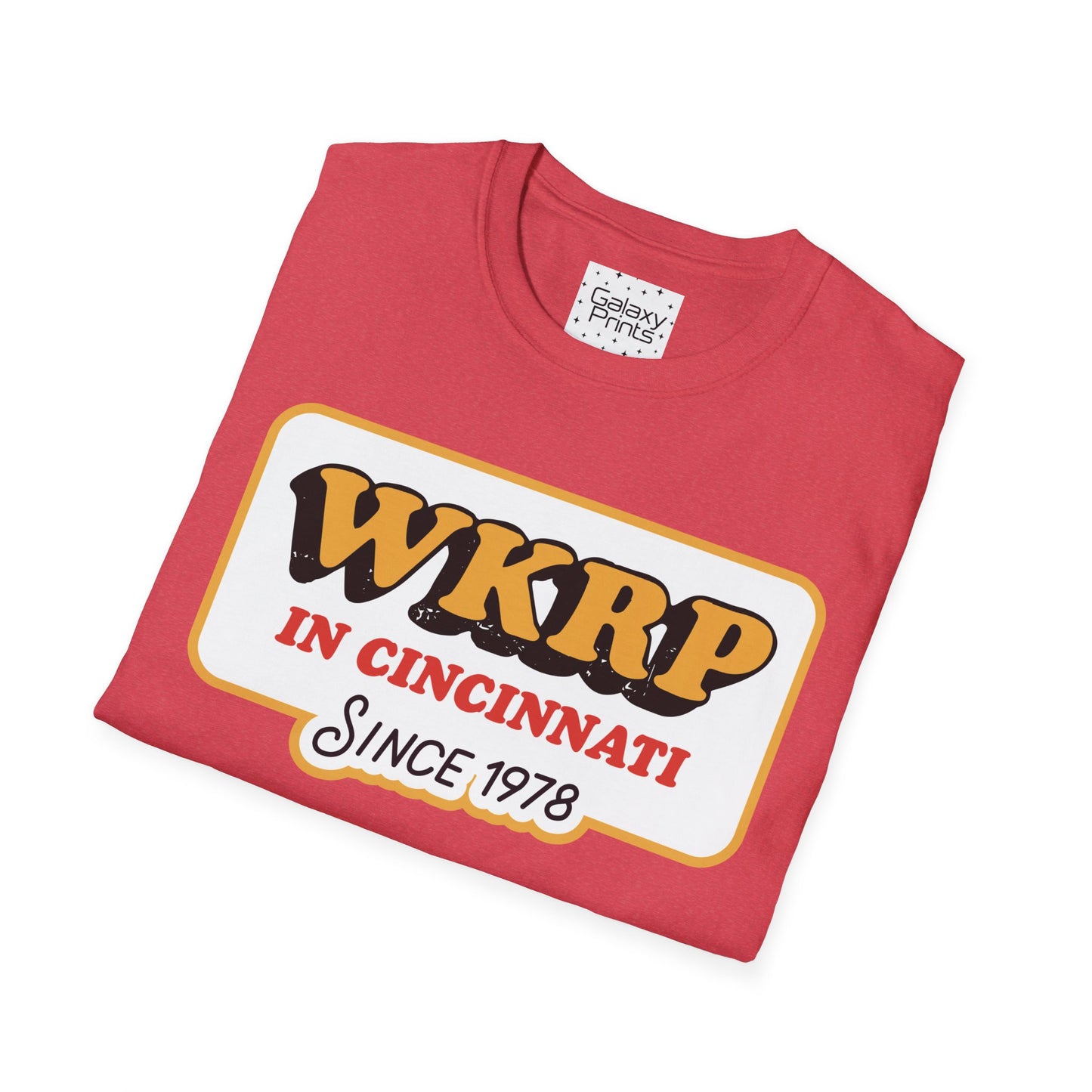 Unisex T-Shirt - POP Culture - 'From the HIT TV Show WKRP in Cincinnati - Since 1978'