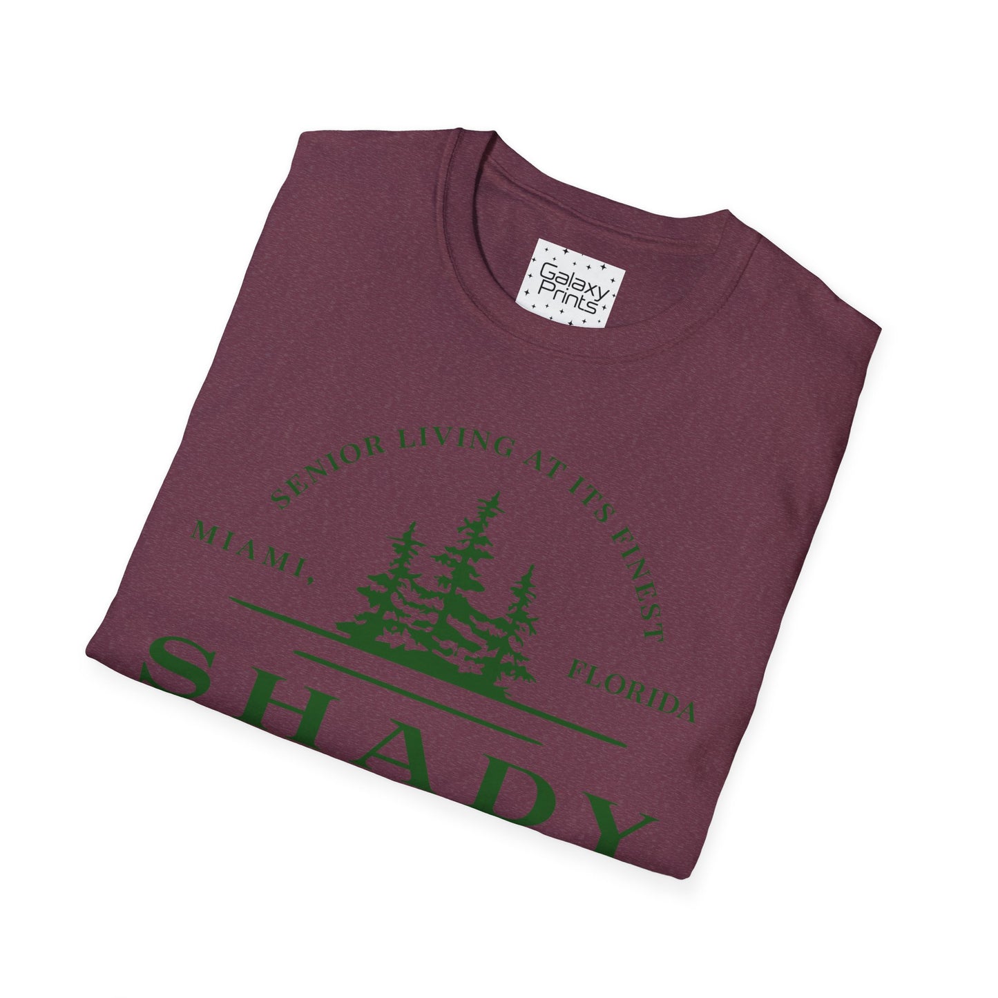 Unisex T-Shirt - POP Culture - 'From the HIT TV show The Golden Girls - Shady Pines Retirement Home is where Sophie lived'