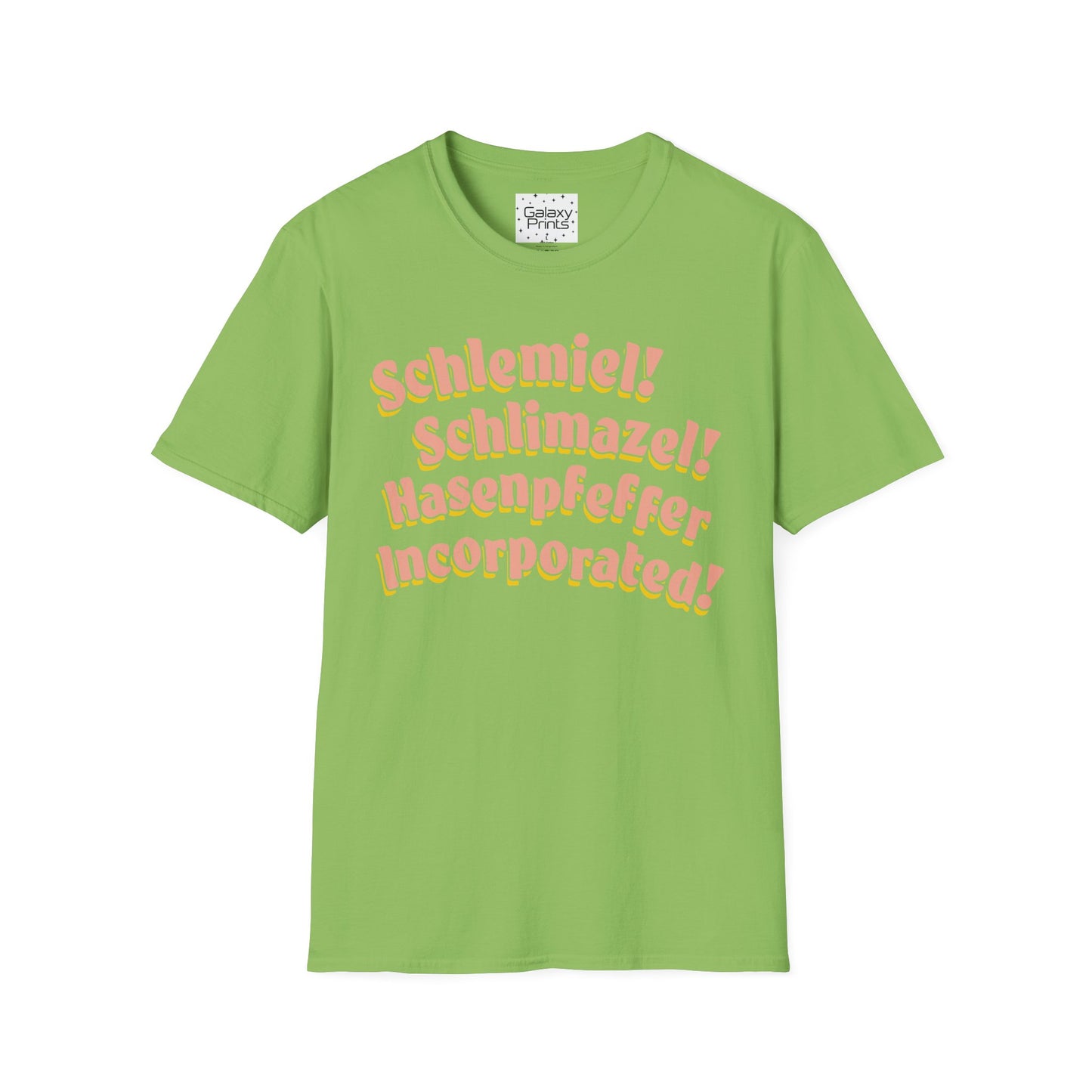 Unisex T-Shirt - POP Culture - 'Schlemiel Schlimazel Hasenpfeffer Incorporated, from the Hit TV Sitcom Laverne & Shirley Show'