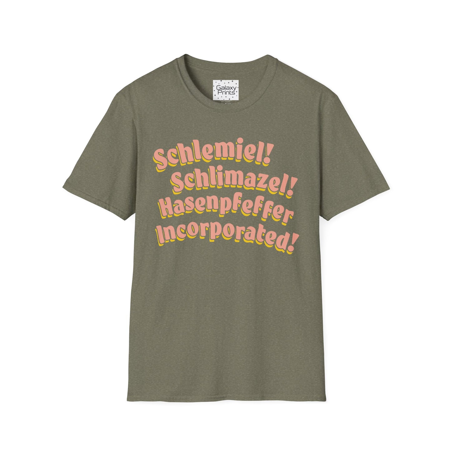 Unisex T-Shirt - POP Culture - 'Schlemiel Schlimazel Hasenpfeffer Incorporated, from the Hit TV Sitcom Laverne & Shirley Show'