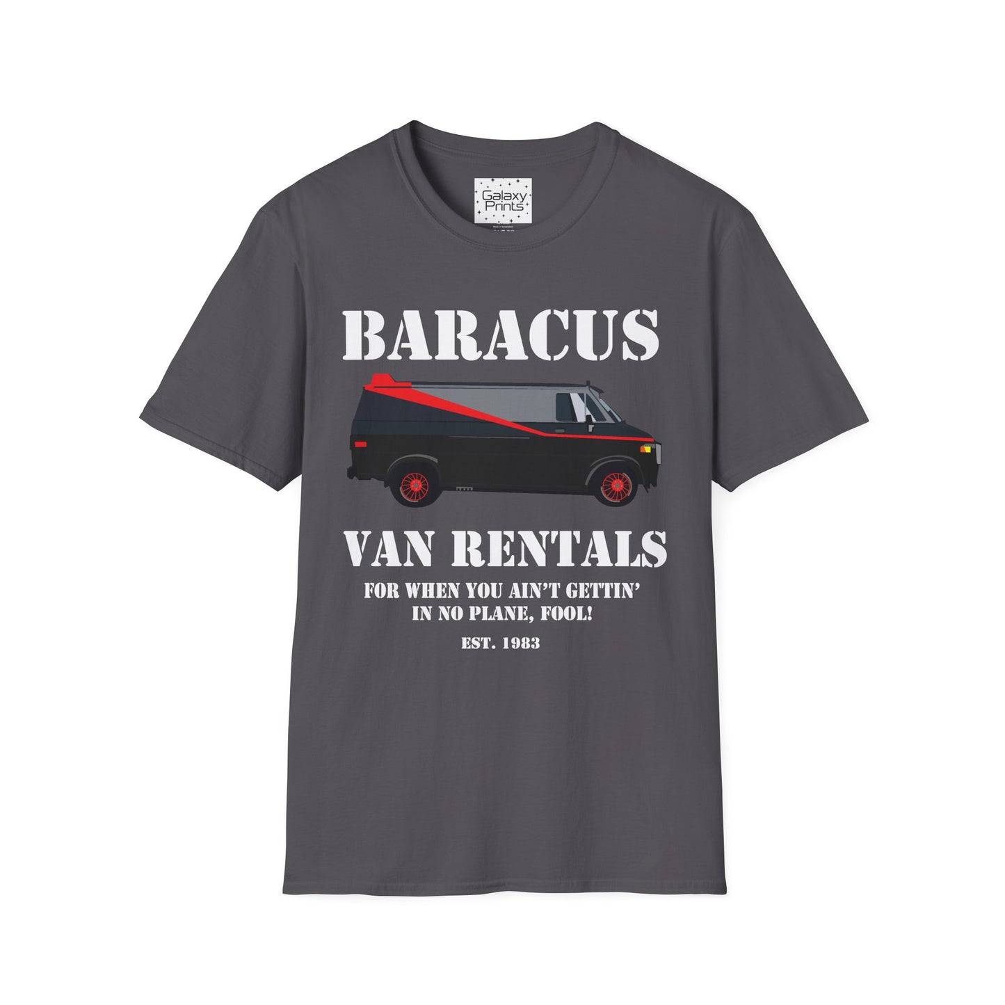 Unisex T-Shirt - POP Culture - 'A-TEAM & Baracus' Van Rentals'