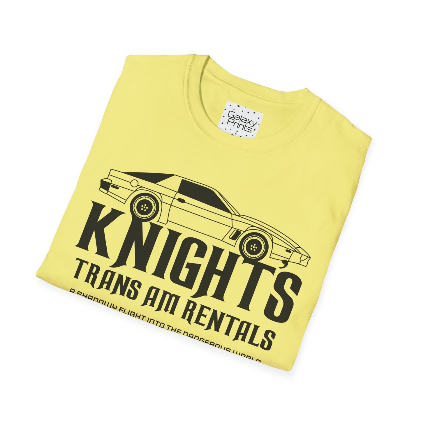 Unisex T-Shirt - POP Culture - 'From the Hit TV Show NIGHTRIDER it's KITT Car with KNIGHT's Trans Am Rentals'