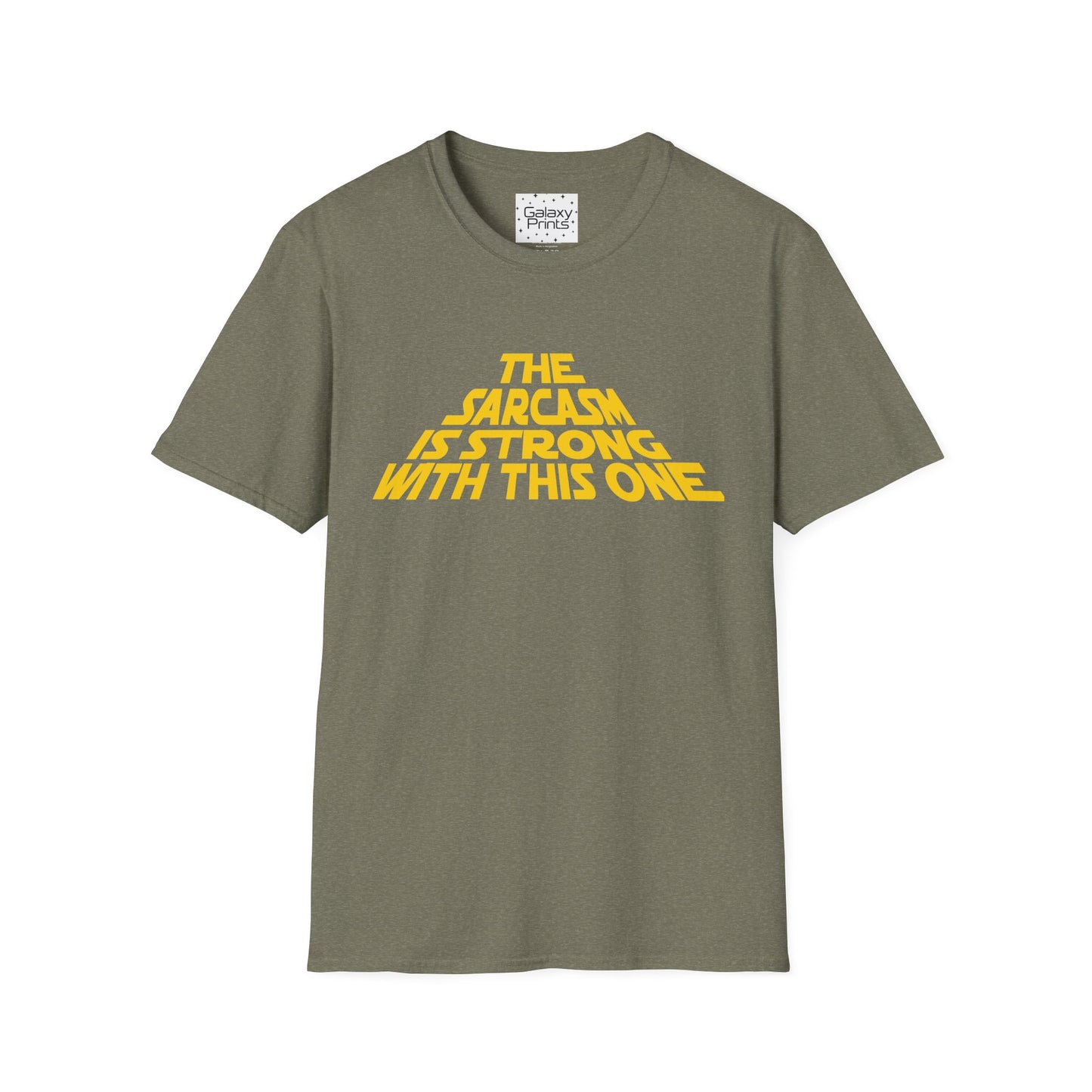 The Sarcasm is Strong Unisex T-Shirt - Inspired by the opening of Star Wars