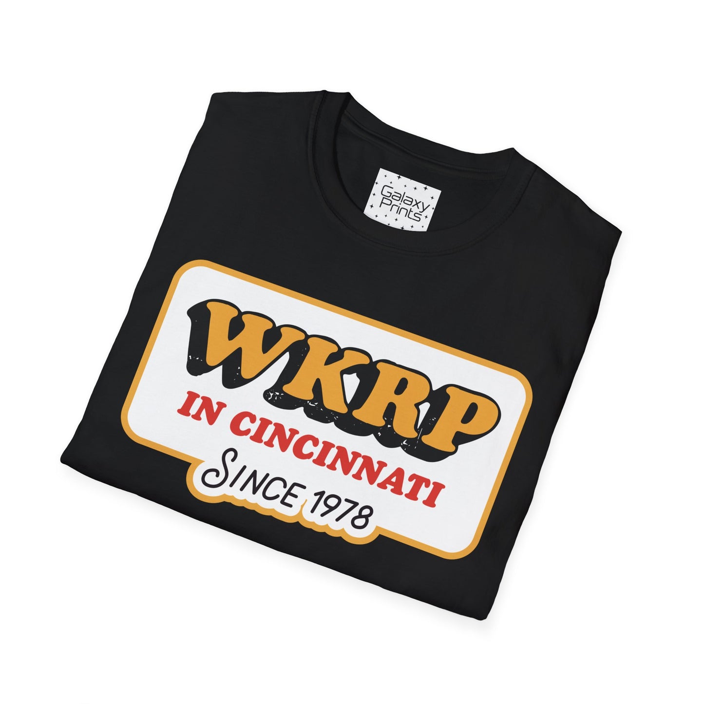 Unisex T-Shirt - POP Culture - 'From the HIT TV Show WKRP in Cincinnati - Since 1978'
