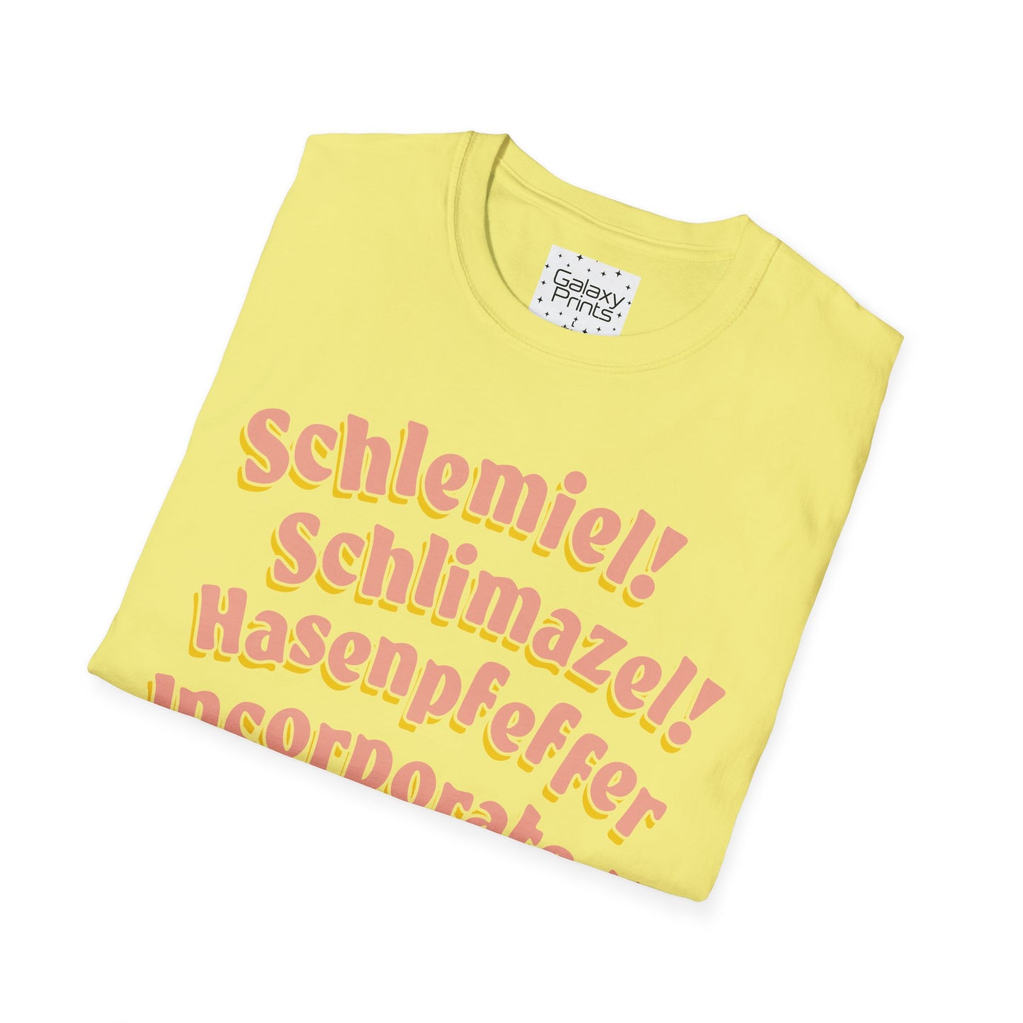 Unisex T-Shirt - POP Culture - 'Schlemiel Schlimazel Hasenpfeffer Incorporated, from the Hit TV Sitcom Laverne & Shirley Show'