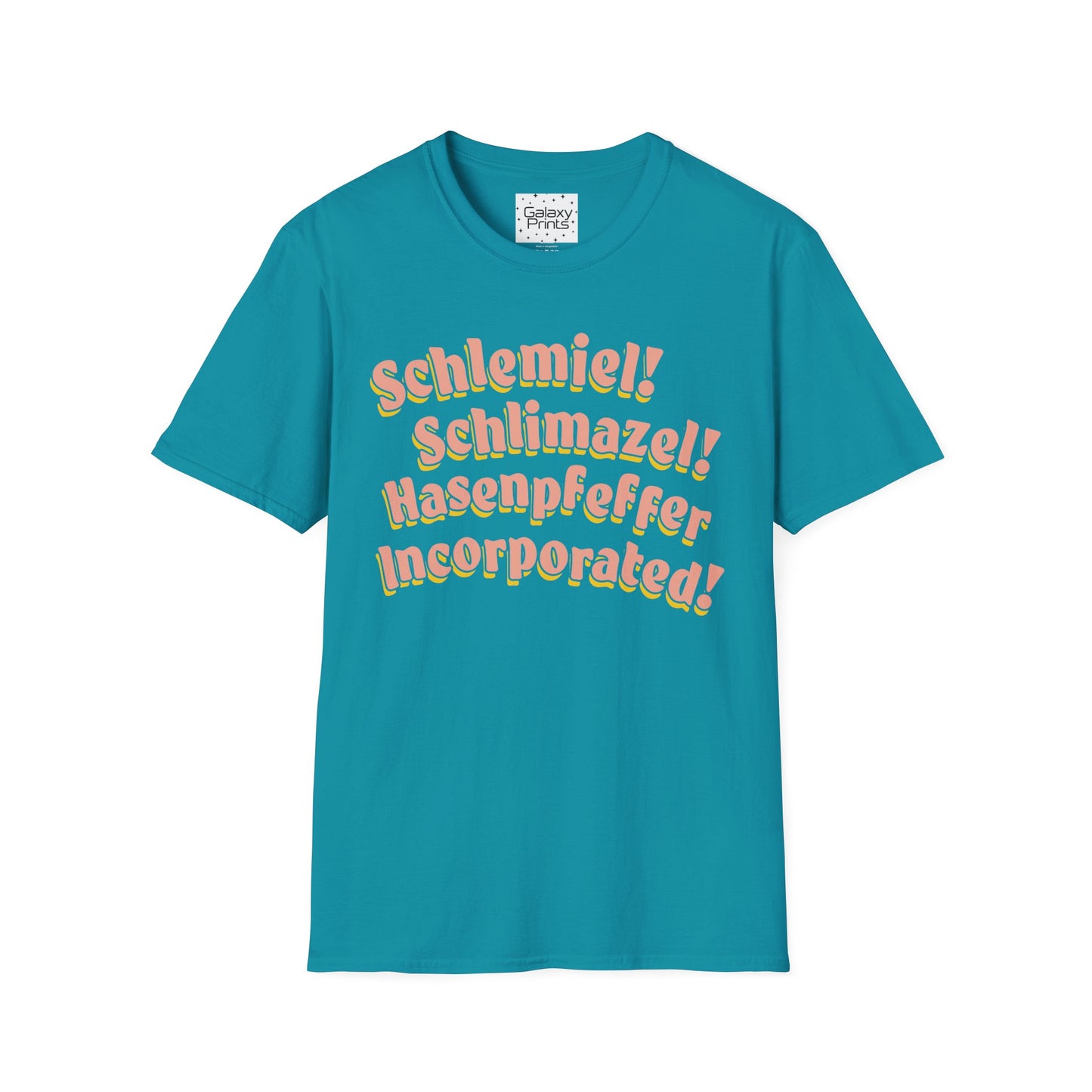 Unisex T-Shirt - POP Culture - 'Schlemiel Schlimazel Hasenpfeffer Incorporated, from the Hit TV Sitcom Laverne & Shirley Show'
