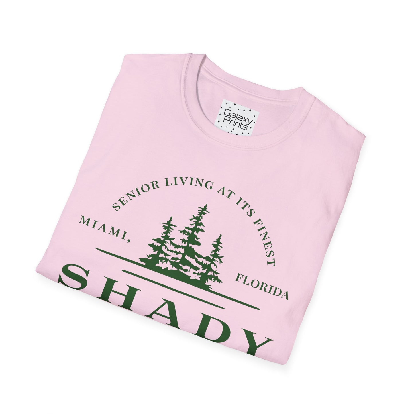 Unisex T-Shirt - POP Culture - 'From the HIT TV show The Golden Girls - Shady Pines Retirement Home is where Sophie lived'