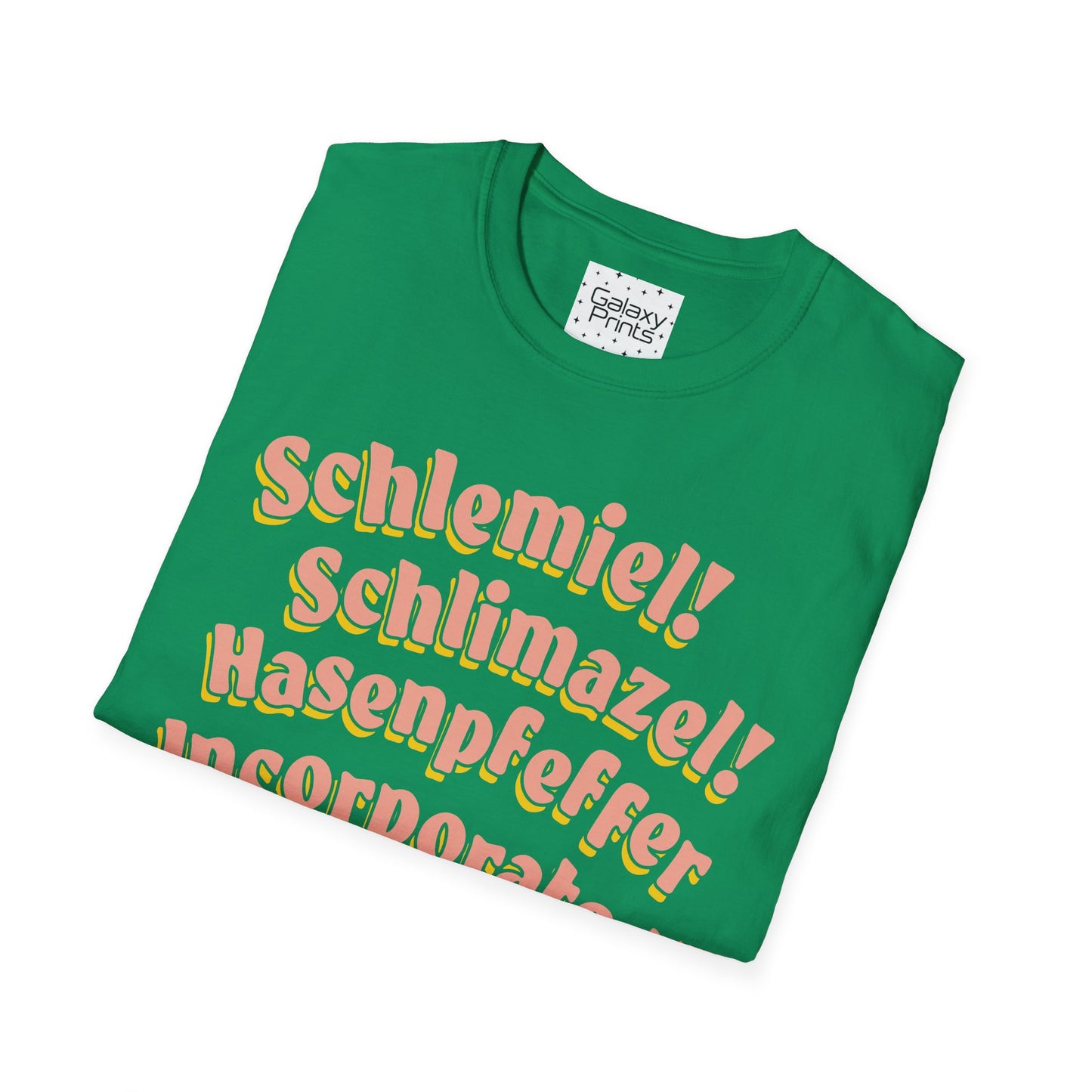 Unisex T-Shirt - POP Culture - 'Schlemiel Schlimazel Hasenpfeffer Incorporated, from the Hit TV Sitcom Laverne & Shirley Show'