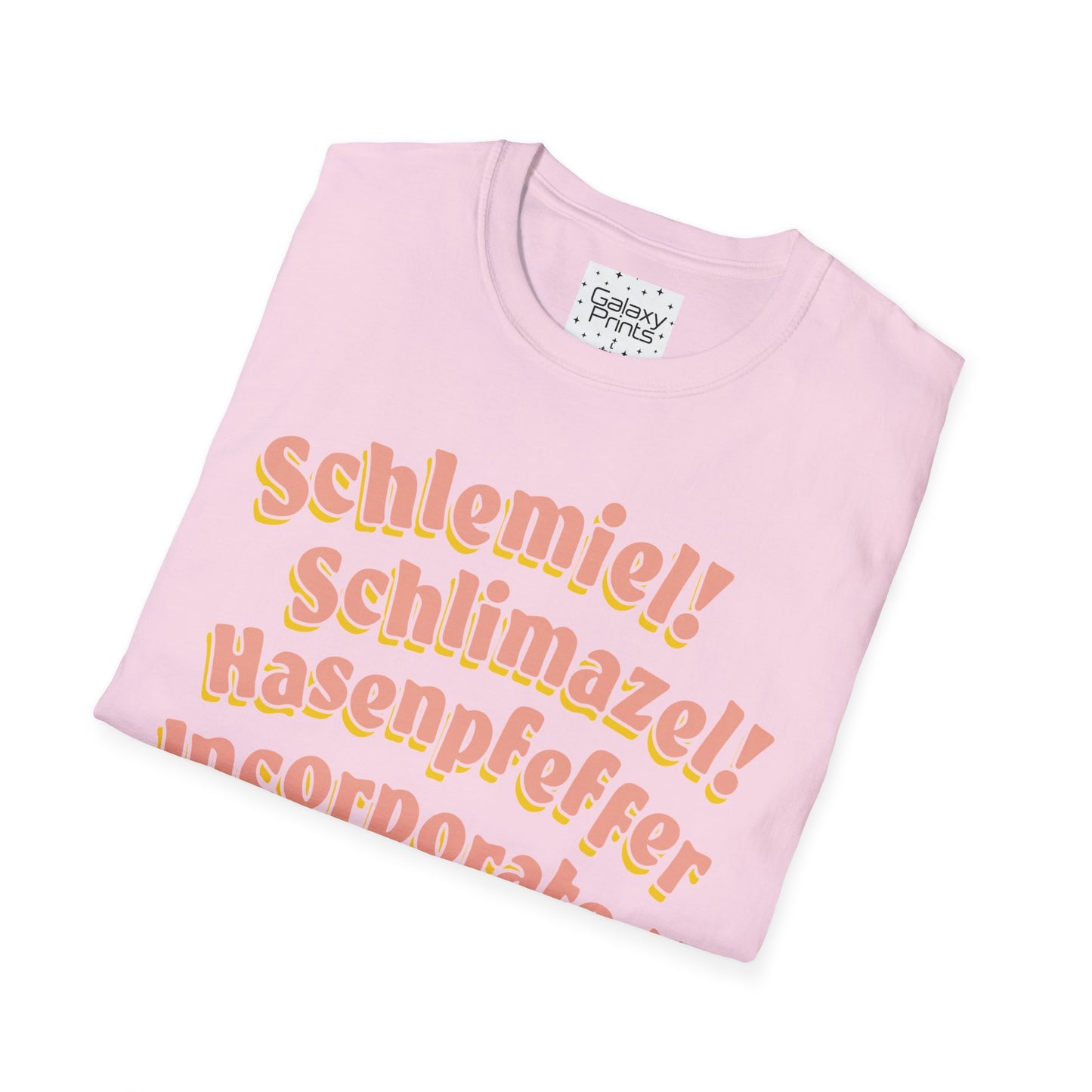 Unisex T-Shirt - POP Culture - 'Schlemiel Schlimazel Hasenpfeffer Incorporated, from the Hit TV Sitcom Laverne & Shirley Show'