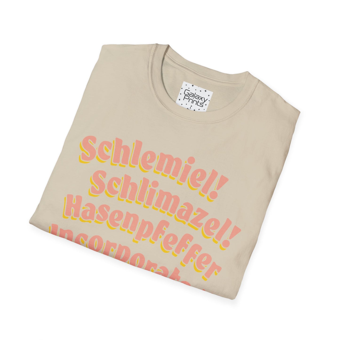 Unisex T-Shirt - POP Culture - 'Schlemiel Schlimazel Hasenpfeffer Incorporated, from the Hit TV Sitcom Laverne & Shirley Show'