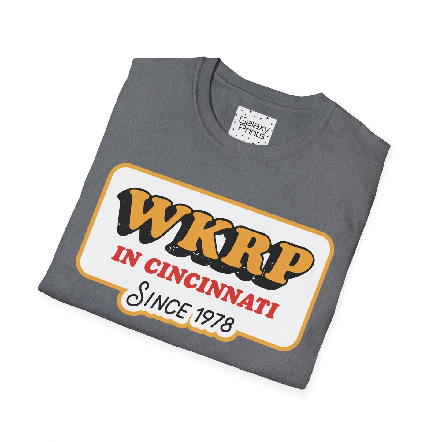 Unisex T-Shirt - POP Culture - 'From the HIT TV Show WKRP in Cincinnati - Since 1978'
