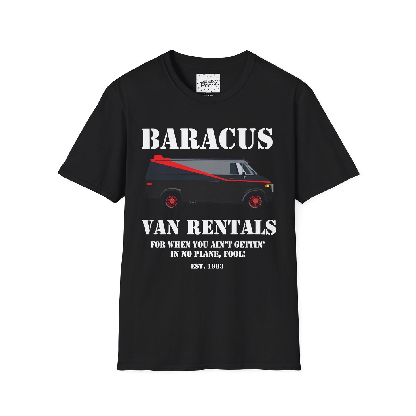 Unisex T-Shirt - POP Culture - 'A-TEAM & Baracus' Van Rentals'