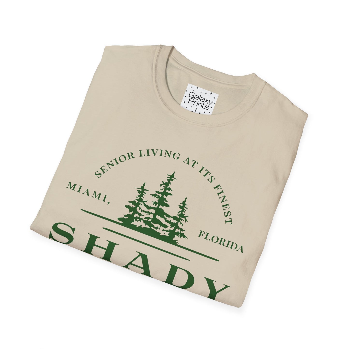 Unisex T-Shirt - POP Culture - 'From the HIT TV show The Golden Girls - Shady Pines Retirement Home is where Sophie lived'