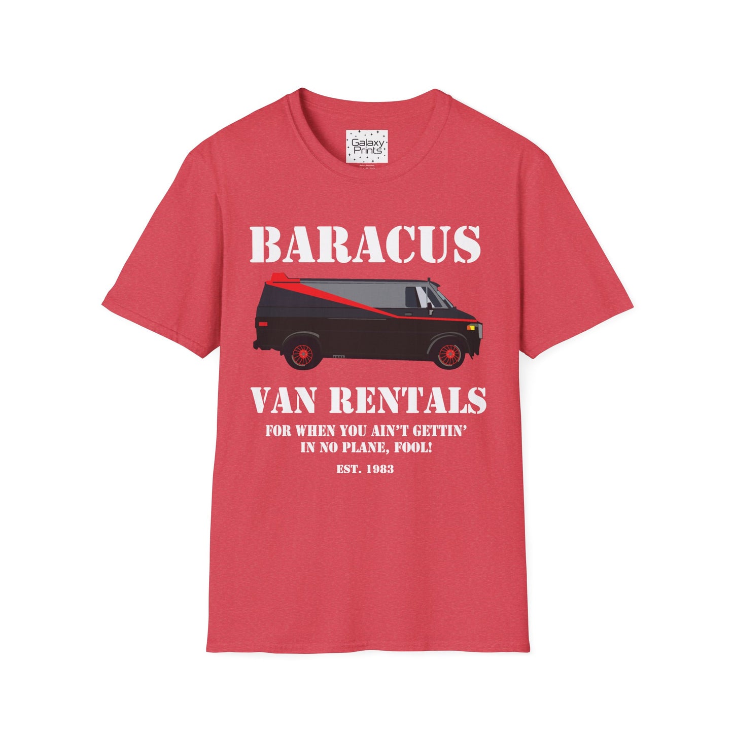 Unisex T-Shirt - POP Culture - 'A-TEAM & Baracus' Van Rentals'