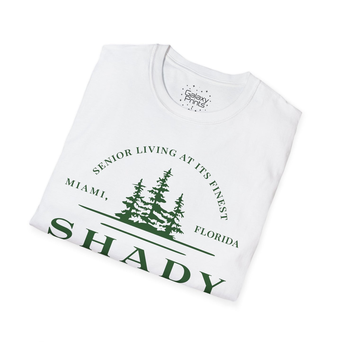 Unisex T-Shirt - POP Culture - 'From the HIT TV show The Golden Girls - Shady Pines Retirement Home is where Sophie lived'
