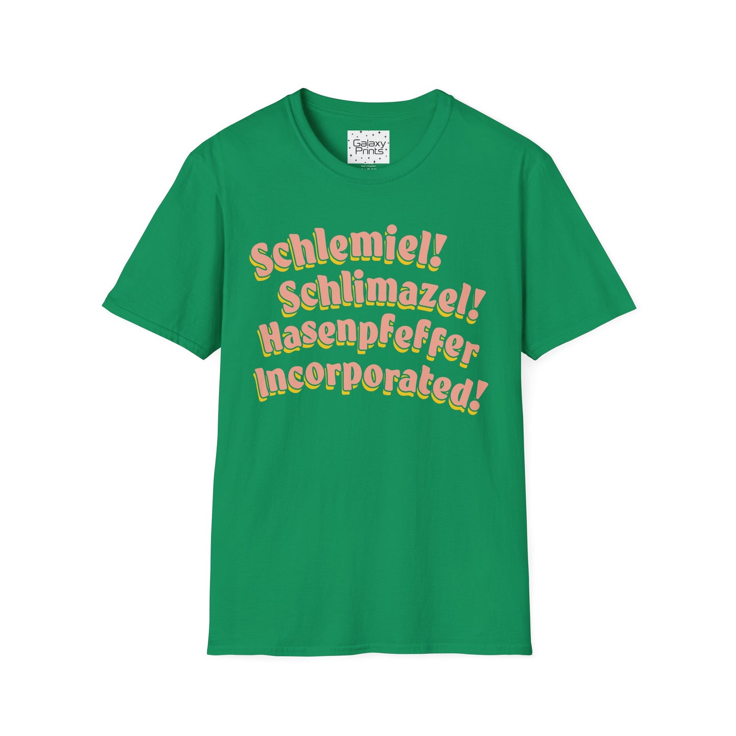 Unisex T-Shirt - POP Culture - 'Schlemiel Schlimazel Hasenpfeffer Incorporated, from the Hit TV Sitcom Laverne & Shirley Show'