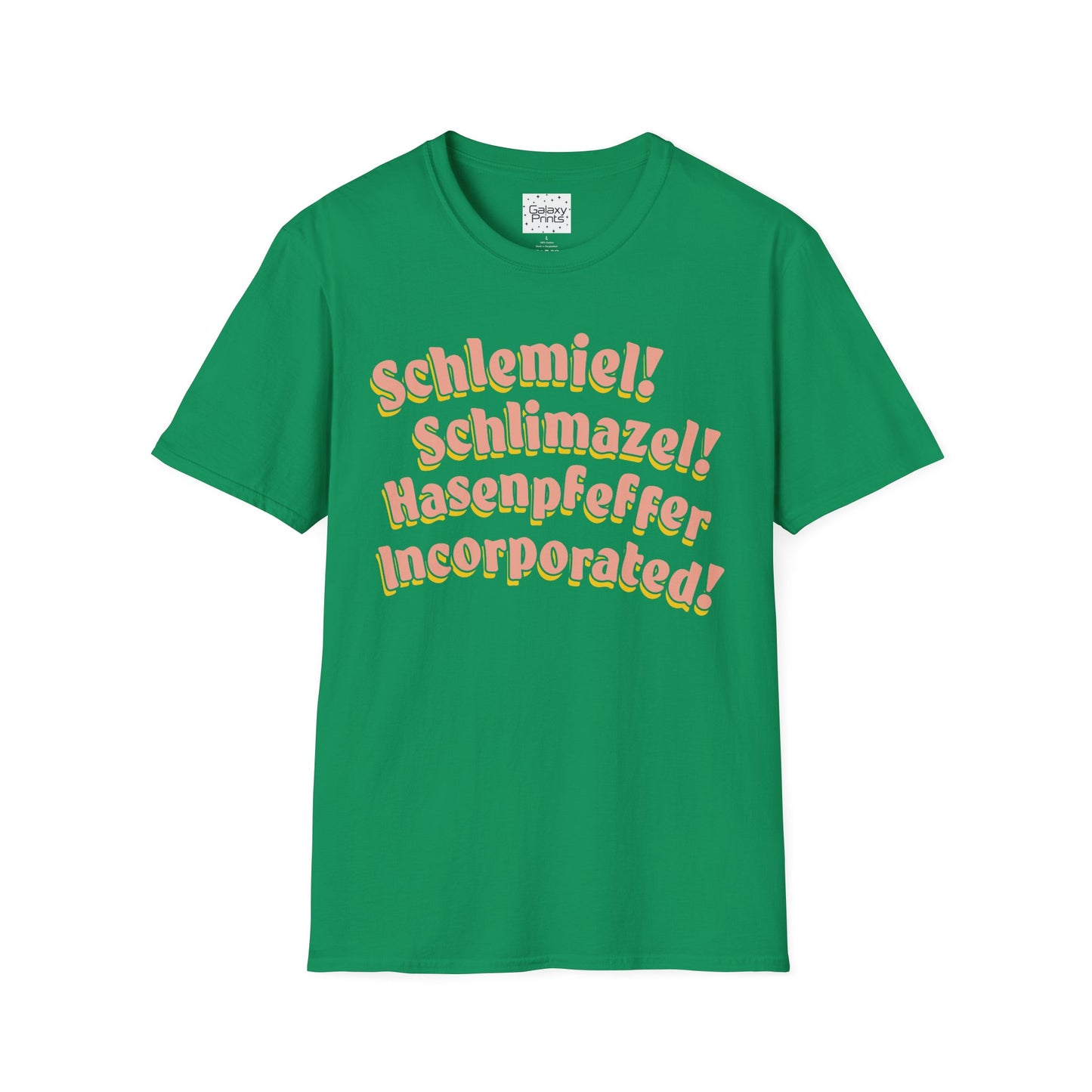Unisex T-Shirt - POP Culture - 'Schlemiel Schlimazel Hasenpfeffer Incorporated, from the Hit TV Sitcom Laverne & Shirley Show'