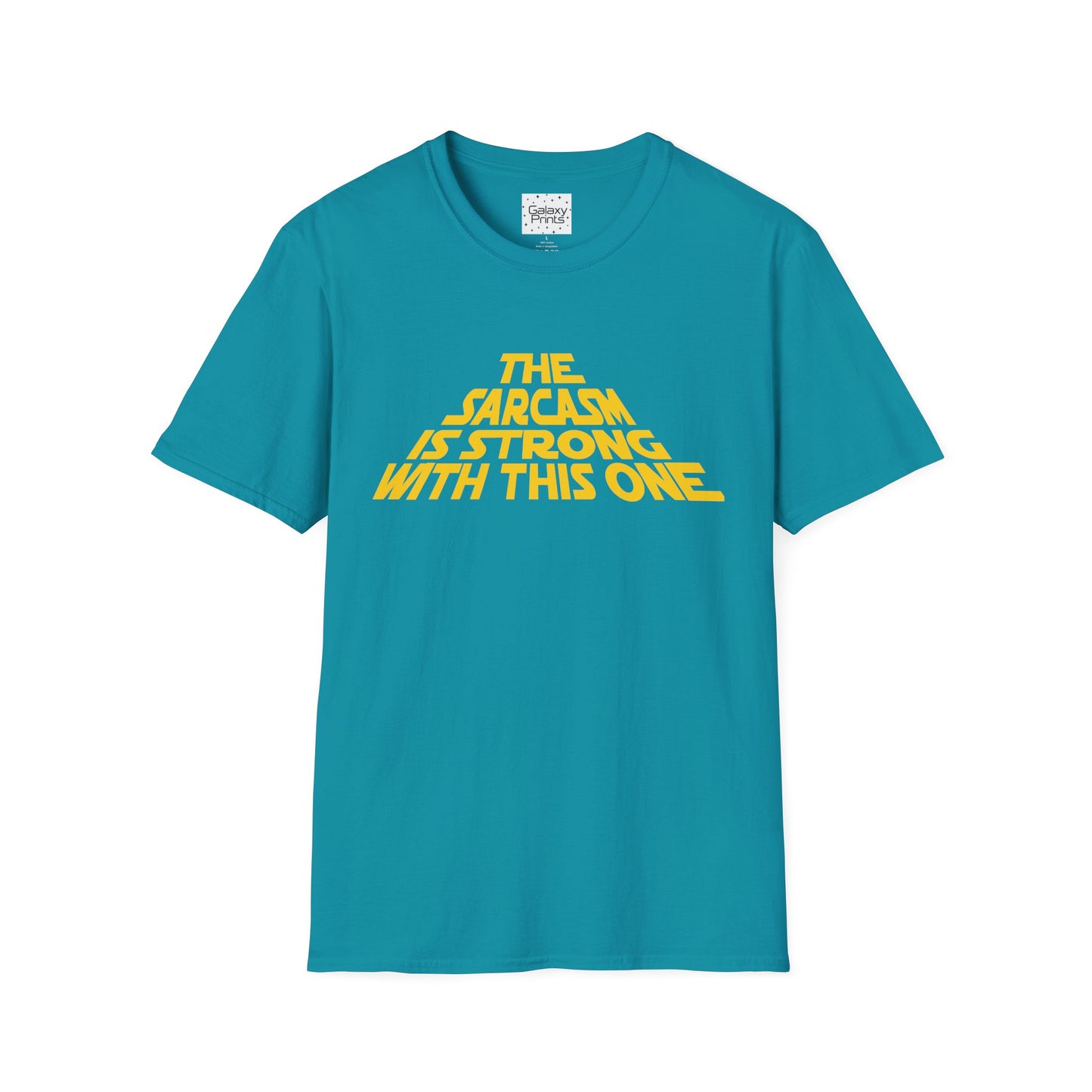 The Sarcasm is Strong Unisex T-Shirt - Inspired by the opening of Star Wars