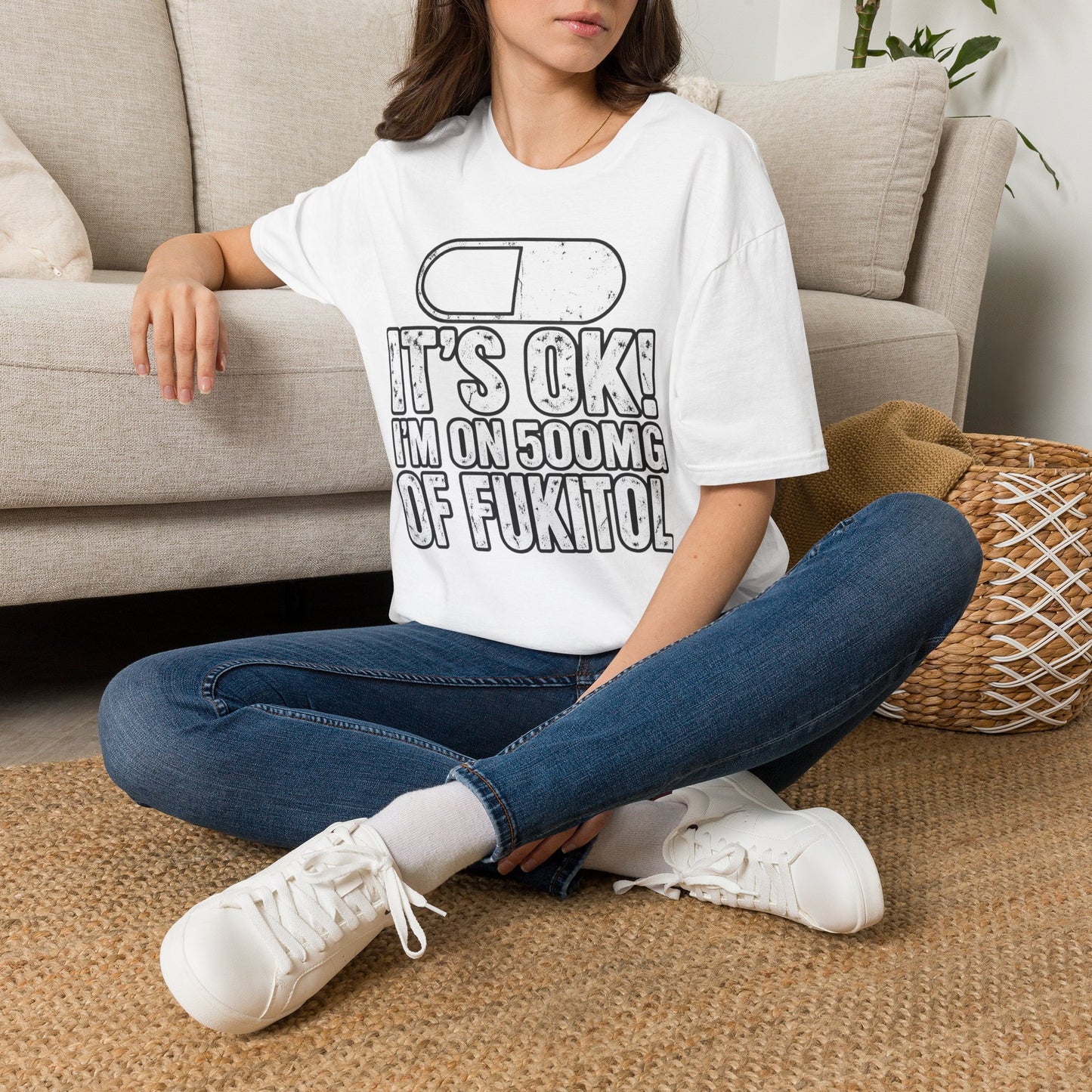 Gag T-Shirt — "It's OK! I'm on 500mg of Fukitol" Funny Pill Graphic Tee