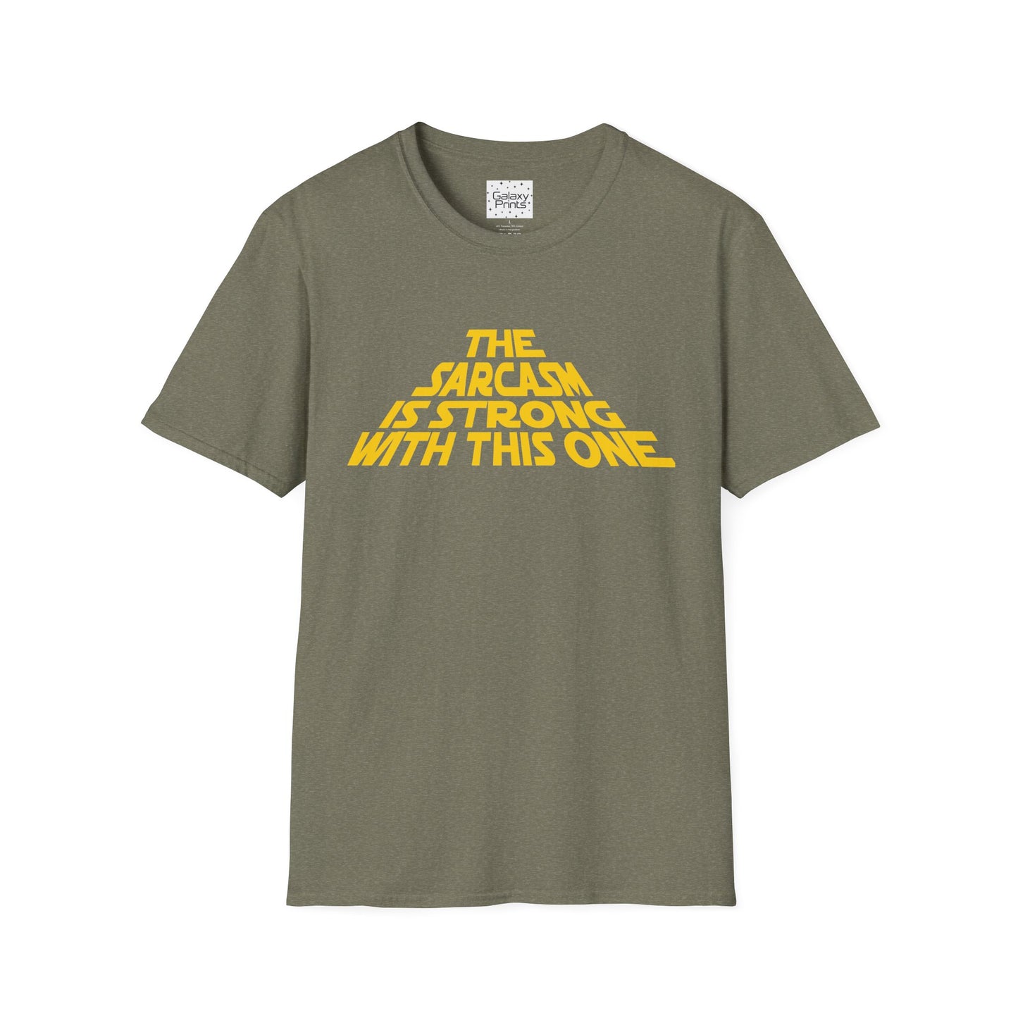 The Sarcasm is Strong Unisex T-Shirt - Inspired by the opening of Star Wars