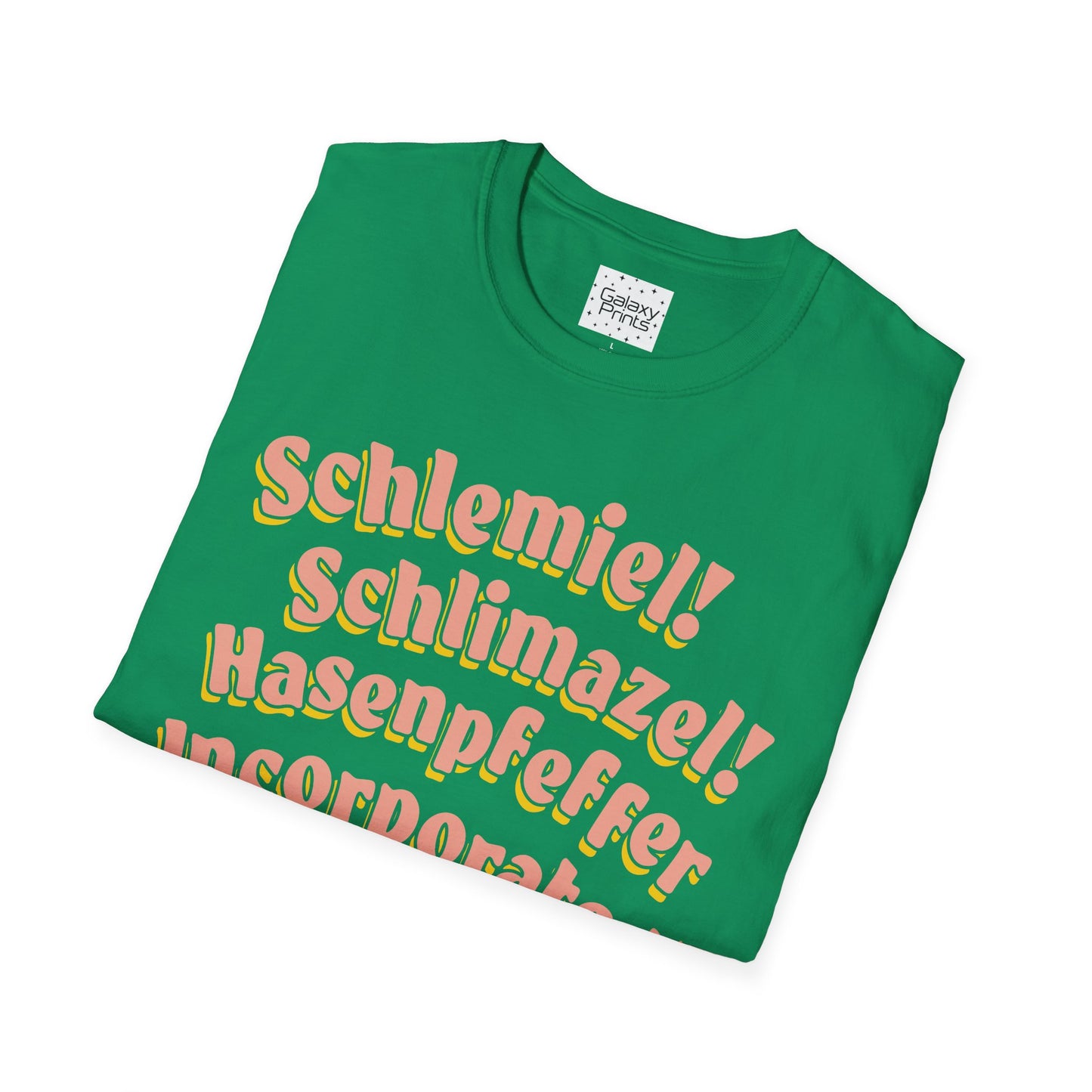 Unisex T-Shirt - POP Culture - 'Schlemiel Schlimazel Hasenpfeffer Incorporated, from the Hit TV Sitcom Laverne & Shirley Show'