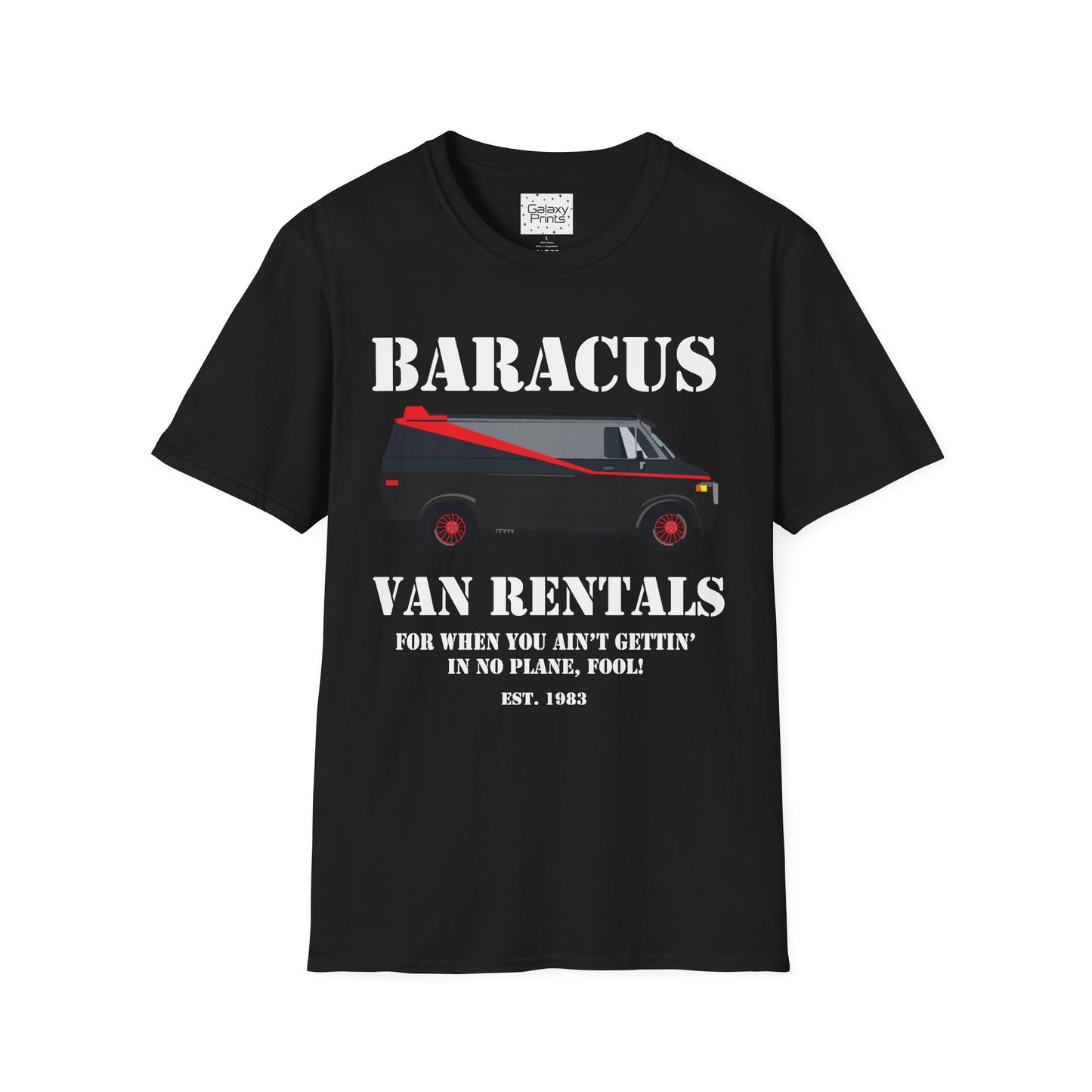 Unisex T-Shirt - POP Culture - The 'A-TEAM & Baracus' Van Rentals'