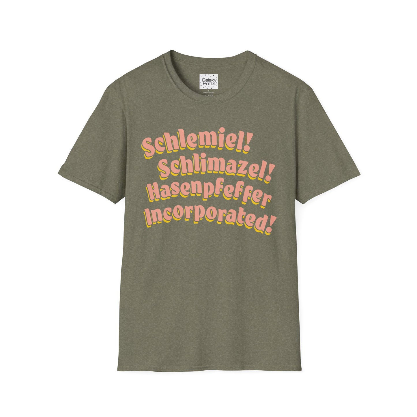 Unisex T-Shirt - POP Culture - 'Schlemiel Schlimazel Hasenpfeffer Incorporated, from the Hit TV Sitcom Laverne & Shirley Show'