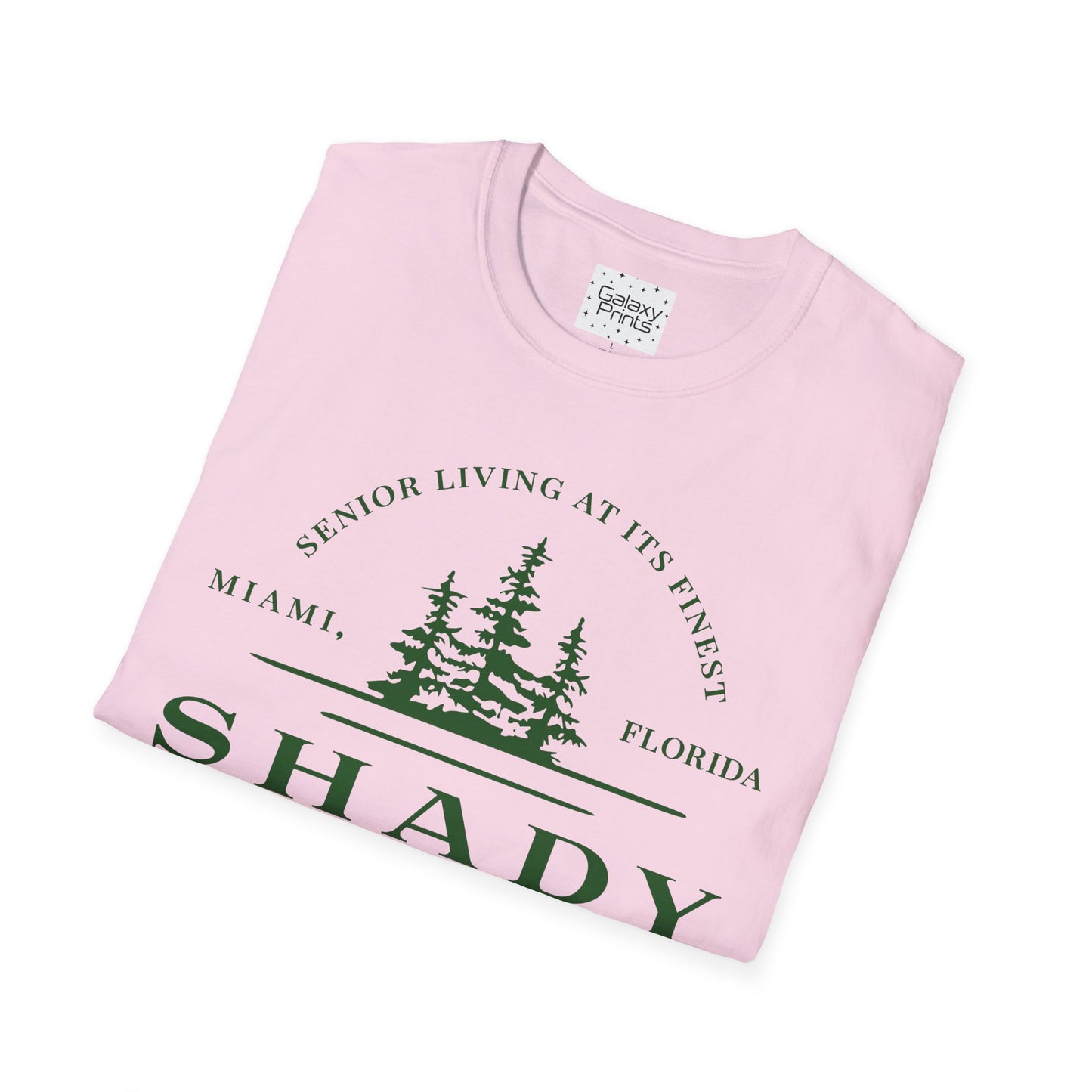 Unisex T-Shirt - POP Culture - 'From the HIT TV show The Golden Girls - Shady Pines Retirement Home is where Sophie lived'