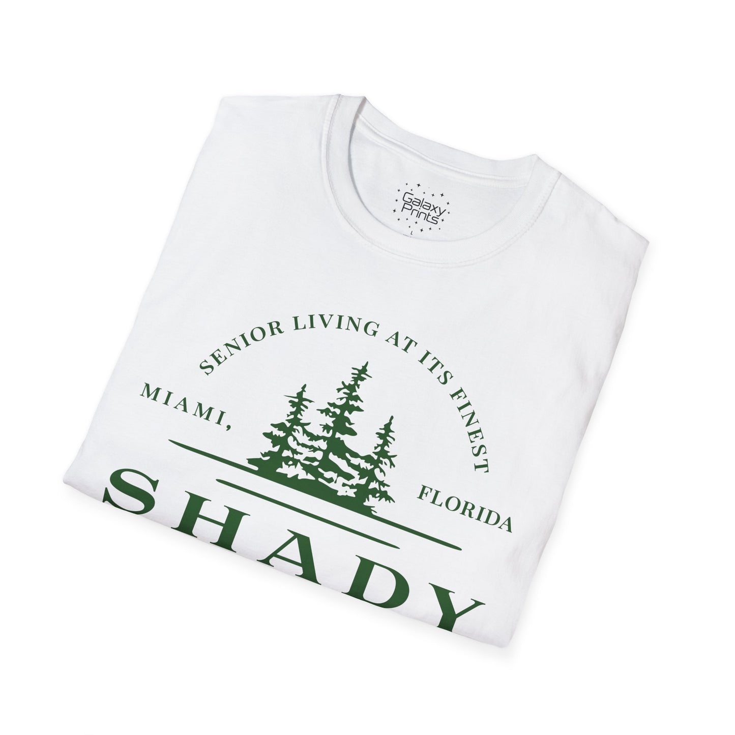 Unisex T-Shirt - POP Culture - 'From the HIT TV show The Golden Girls - Shady Pines Retirement Home is where Sophie lived'