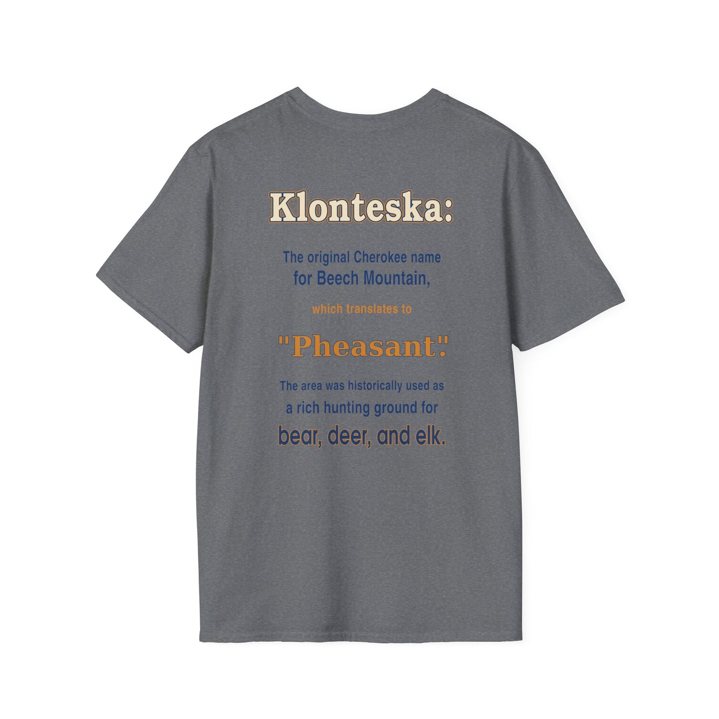 Klonteska: aka Beech Mountain NC to the Cherokee Indians T-Shirt — Pheasant Mountain Logo Tee