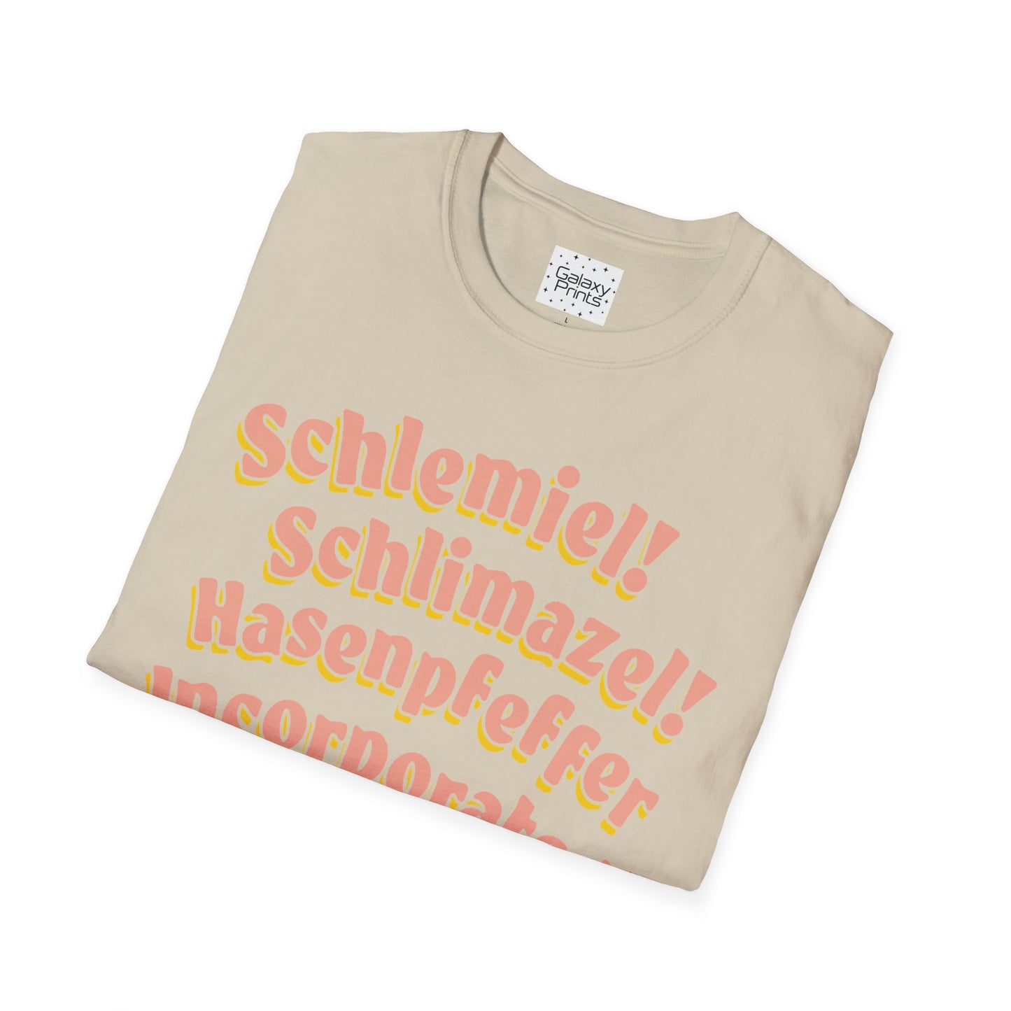 Unisex T-Shirt - POP Culture - 'Schlemiel Schlimazel Hasenpfeffer Incorporated, from the Hit TV Sitcom Laverne & Shirley Show'